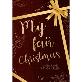 My fair Christmas: Liebesroman