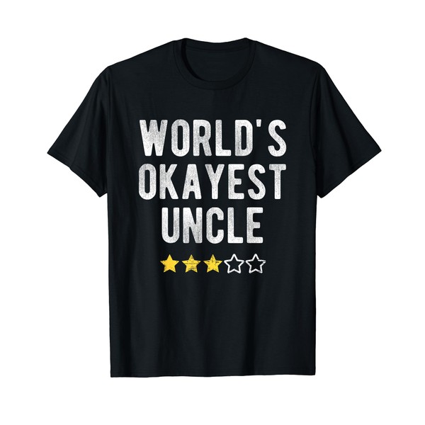 Worlds Best Okayest Uncle Funny Family Matching Costume T-Shirt