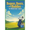Bogeys, Beers and Buddies - The Perfect gift for the
