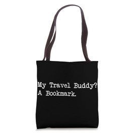My Travel Buddy A Bookmark Funny Quote Tote Bag