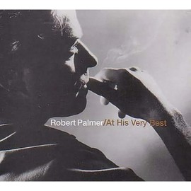 Robert Palmer - At His Very Best [CD]