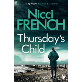 Thursday's Child: A Frieda Klein Novel (4): A Frida Klein Novel. Nicci French