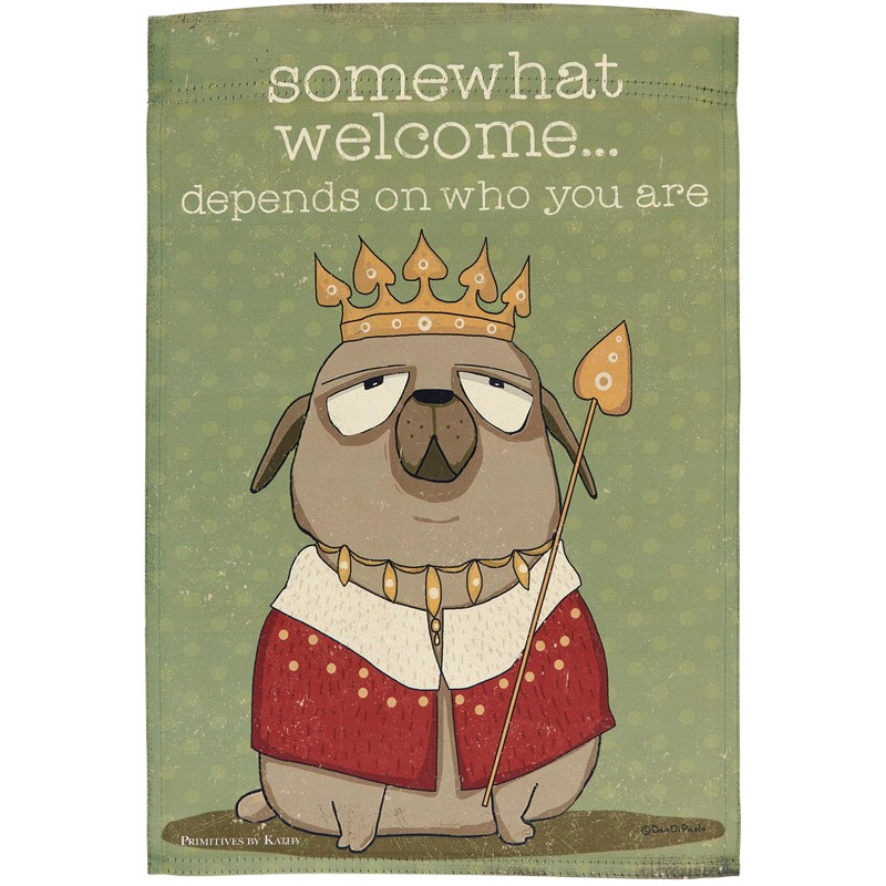 Primitives by Kathy Decorative Double-Sided Garden Flag - Somewhat Welcome