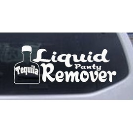 White 3in X 8.1in - Tequila Liquid Panty Remover Funny Car Window Wall Laptop Decal Sticker