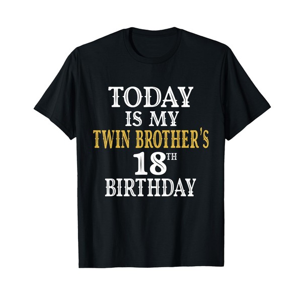 Today Is My Twin Brother's 18th Birthday Party 18 Years
