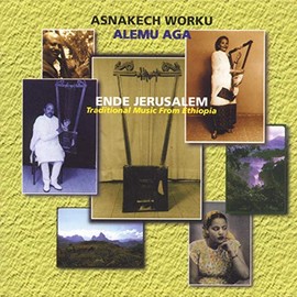 Ende Jerusalem - Music of Ethiopia