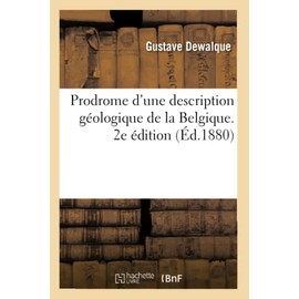Prodrome d'Une Description Géologique de la Belgique. 2e Édition (French Edition)