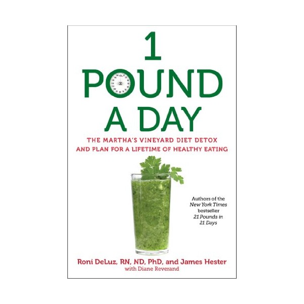 1 Pound a Day: The Martha's Vineyard Diet Detox and
