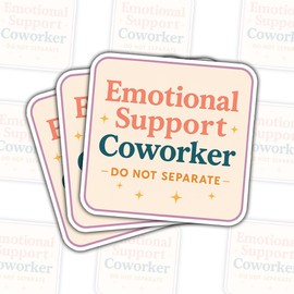 3 Pcs Emotional Support Coworker Stickers – Funny Sarcastic Office Decals – Gifts for Coworkers and Work Enthusiasts – for Laptop, Water Bottle, Tumbler – 3"x3"