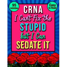 CRNA Activity Book: A Funny Present For Anesthesia Nurse - Word Search, Coloring Pages & Puzzles