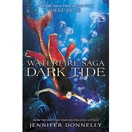 Waterfire Saga: Dark Tide