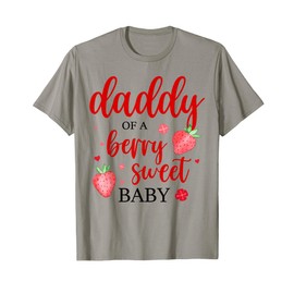 Daddy Of A Berry Sweet One Strawberry Baby First Birthday T-Shirt