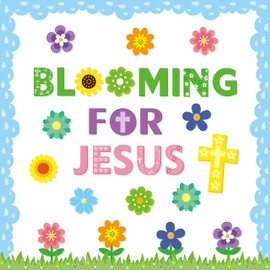 CY2SIDE 106pcs Blooming for Jesus Summer Flowers and Cross Cutouts for Bulletin Board Sets Christian Sunday Church Theme Trim Border Religious Classroom and Sunday School Bulletin Board Decor