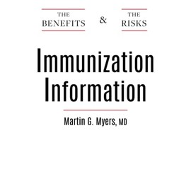 Immunization Information: The Benefits and The Risks