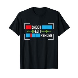 Shoot Edit Render - Videographer Video Editing Video Editor T-Shirt