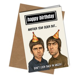 Oscar Finks Oasis Birthday Card, Liam and Noel Gallagher Design, Don't Look Back in Anger, Thick Cardstock Another Year Older #1907