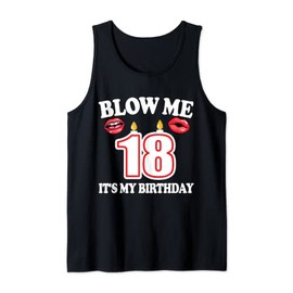 Mens Blow me It's my 18th Birthday Funny Candle Joke 18th years Tank Top