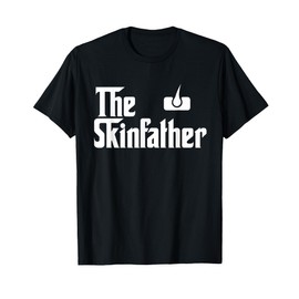 The Skin Father Funny Dermatology Dermatologist T Shirt Gift T-Shirt