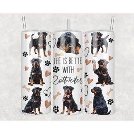 HKDesignGift Life Is Better With Dogs Rottweiler Skinny Tumbler 20Oz - Happy Mother's Day Tumbler - Rottweiler Dog Tumblers - Birthday Gift Dog Mom - Gift For Dogs Lovers - Pet Lover Mug