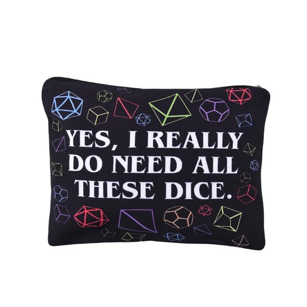 Sudaporn Yes I Really Do Need All These Dice Bag