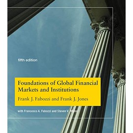 Foundations of Global Financial Markets and Institutions, fifth edition (The MIT Press)