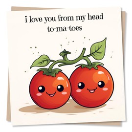 I Love You From My Head To-ma-toes - Birthday or Anniversary Card for Husband, Wife, Boyfriend, Girlfriend, Partner - Made in UK