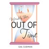 Out of Time (Wrinkly Bits Book 2): A Wrinkly Bits