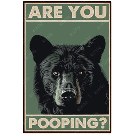 WIZYXQ Metal Signs Are You Pooping Black Bear Vintage Tin Sign for Home Bathroom Apartment Wall Decor 12x8 Inch