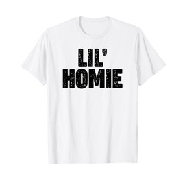 Lil Homie T-Shirt
