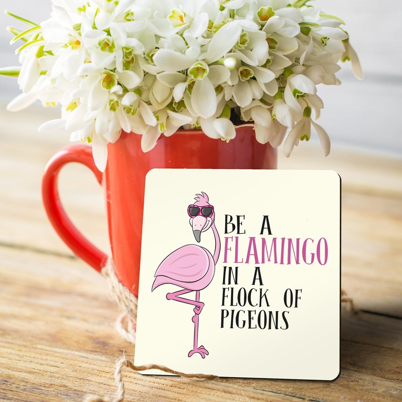 Be Flamingo In A Flock Of Pigeons Inspirational Wooden Gift