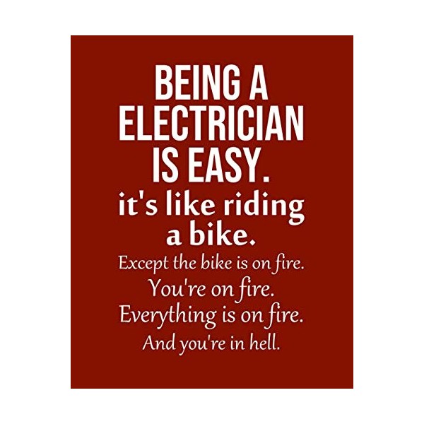 Being a Electrician is Easy. It's like riding a bike.