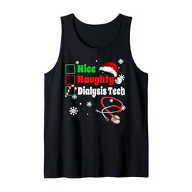 Christmas Nice Naughty Dialysis Tech Scrub Top Men Women Tank Top