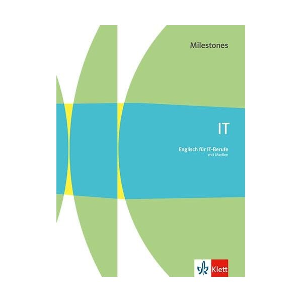 IT Milestones. Englisch für IT-Berufe: Schulbuch mit Medien (Technical Milestones)