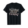Florist Wedding Floral Designer Elegant T-Shirt