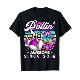 Bowling Party Rollin' 8 Awesome 2016 8th Birthday Girls T-Shirt