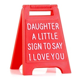 Cute Daughter Gift, “Daughter, A Little Sign to Say I Love You” – Unique Gift for Birthdays, Graduations, Christmas, and Valentine’s Day for Daughter, Desk Decor, Novelty Love Sign