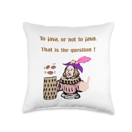 Shakespeare Coffee to Java or Not to Java,Coffee Gift Idea Throw Pillow