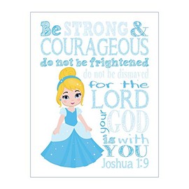 Cinderella Princess Christian Nursery Print - Be Strong and Courageous for the Lord is with You Joshua 1:9