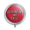 Quarantine and Chill Pill Case Trinket Gift Box