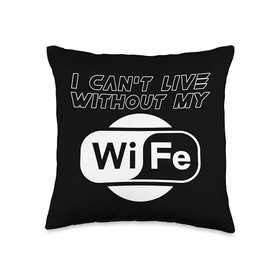 CharlIan Minds - Wife And Wifi Life Essentials Can't Live Life Without My Wife Love's Strongest Connection Throw Pillow, 16x16, Multicolor