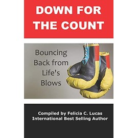 Down for the Count: Bouncing Back from Life's Blows