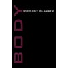 Body Workout Planner: Bodybuilding planner, training plan, bodybuilding, figure training,