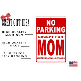 Rogue River Tactical Funny Sarcastic No Parking Except for Mom Metal Tin Sign Wall Decor Man Cave Bar Office Garage No Parking Sign Mother