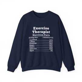 Exercise Therapist Crewneck Sweatshirt Funny Fitness Gift Workout Apparel Nutrition Facts Sweatshirt Unisex Activewear Navy