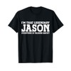 Jason Personal Name Funny Jason T-Shirt
