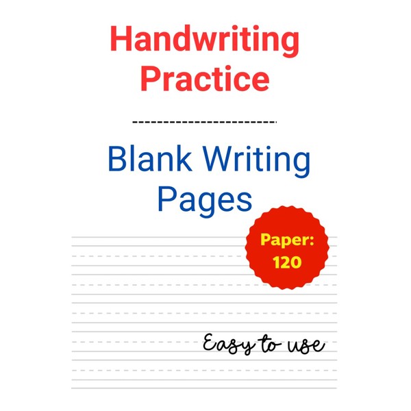 Handwriting Practice Blank Writing Pages: 120 page Blank handwriting practice