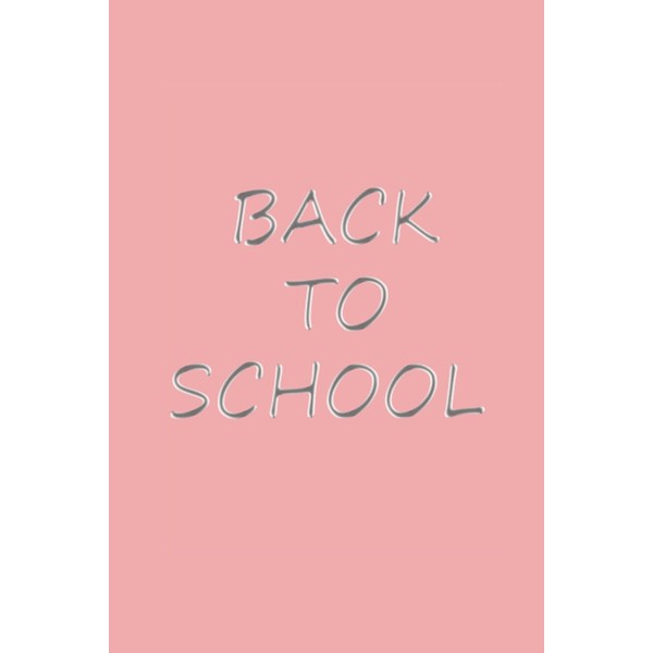 Back to school: Journal For Boys and Girls | Back