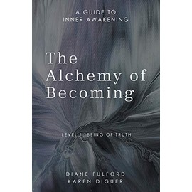 The Alchemy of Becoming: A GUIDE TO INNER AWAKENING