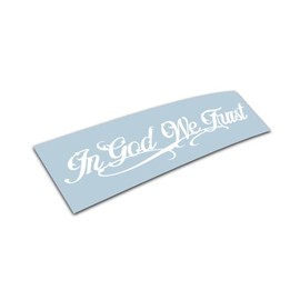 In God We Trust Vinyl Windshield Decal Sticker Religious Fits Car Truck SUV (22" Length)