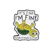 It's Fine I'm Fine Turtle Enamel Pin, Sarcastic Anxiety Lapel